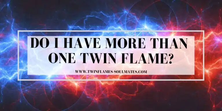 Do I Have More Than One Twin Flame?