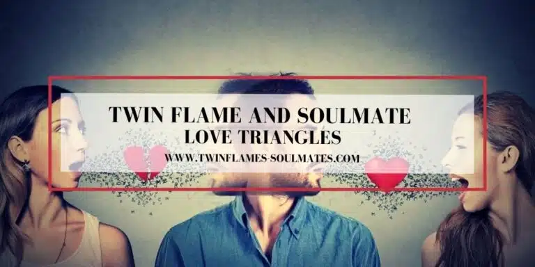 Twin Flame and Soulmate Love Triangles